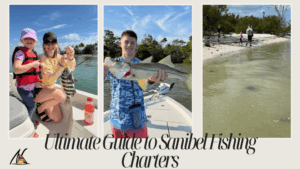 Ultimate Guide to Sanibel Fishing Charters